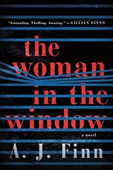 The Woman in the Window: A Novel by Finn, A. J